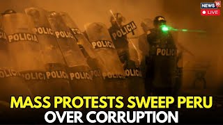 Gen Z Protests In PERU LIVE | Interim president Jose Jeri Gen Z Protest Live Updates | N18G