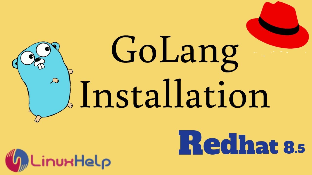 How To Install Go Lang On RedHat 8 5 YouTube how-to-install-go-lang-on-redhat-8-5-youtube