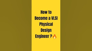 How to Become a VLSI Physical Design Enginee ?