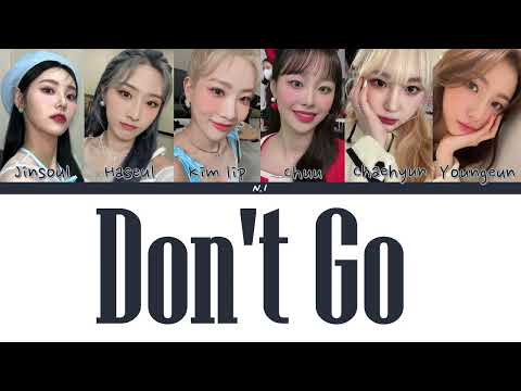 (中韓歌詞字幕)LOONA&Kep1er-Don't Go(QUEENDOM2)-Lyrics-N.I