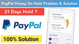 PayPal Money On Hold Solution in Hindi 2020 | Money On Hold PayPal