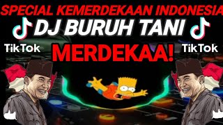 DJ BURUH TANI (SPECIAL KEMERDEKAAN INDONESIA) VIRALL DI TIKTOK