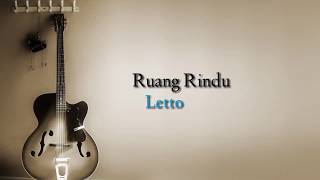 Video thumbnail of "Letto - Ruang Rindu (Lyrics)"