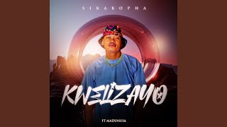 Kwelizayo (feat. Madunusa)