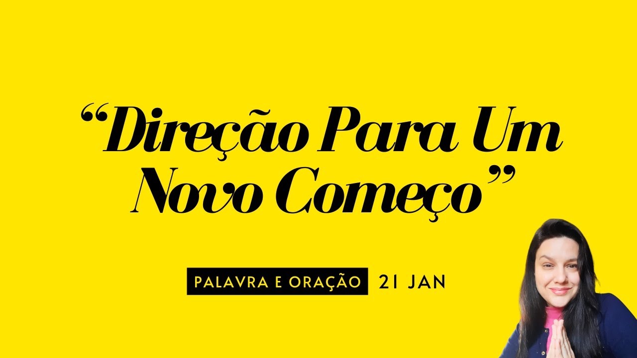 Palavra e Oração do Dia - Direção Para Um Novo Começo - Provérbios 16:3