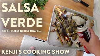 How To Make Salsa Verde Kenji S Cooking Show