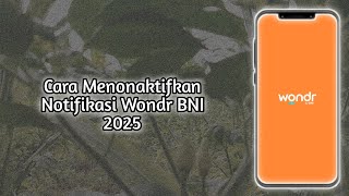 Cara Menonaktifkan Notifikasi Wondr BNI 2025
