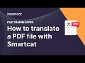 How to translate a PDF file with Smartcat AI translation