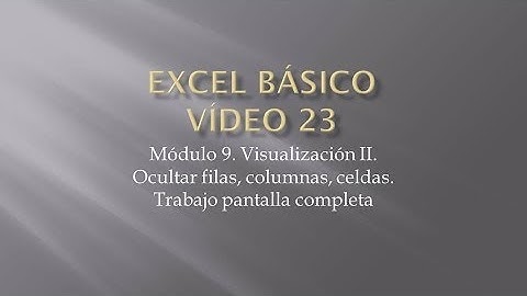 Curso Excel 2010 Básico. Video 23. Visualización II