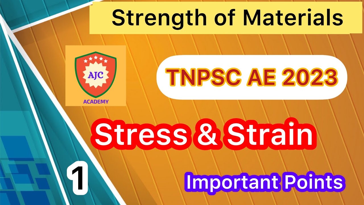 TNPSC AE - Strength of Materials/Stress & Strain/Important Points - 1