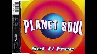 Planet Soul - Set You Free