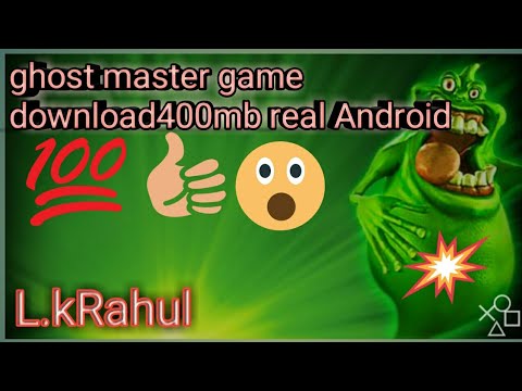 is thwre a ghost master game for android is thwre a ghost master game for android