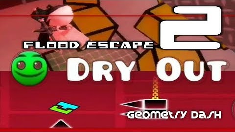 Roblox FE2 Map Test and Geometry Dash | Dry Out (Normal)