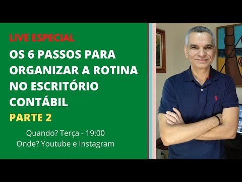 OS 6 PASSOS PARA ORGANIZAR A ROTINA NO ESCRITÓRIO CONTÁBIL - PARTE 2