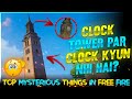 CLOCK TOWER PAR CLOCK KYUN NHI HAI? TOP MYSTERIOUS THINGS😱 FREE FIRE#1