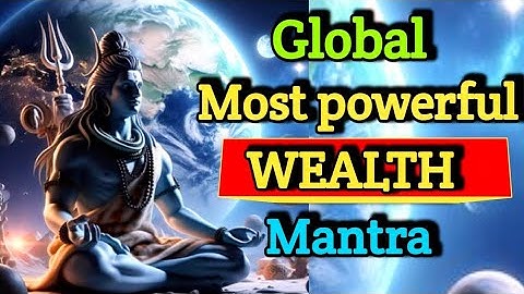 Global Most Powerful Wealth Mantra | Notice Results Right from Day 1 | Lord Shiva Mantra ||