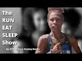 The RUN EAT SLEEP Show • Ep. 074 • Erica Stanley-Dottin