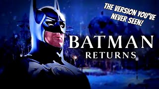 10 Things - Batman Returns The Version You&#39;ve Never Seen!