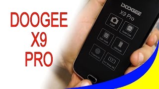 DOOGEE X9 Pro 4G Phablet. Распаковка и обзор. Бюджетный 4G смартфон