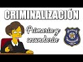 CRIMINALIZACIÓN: Concepto/Tipos/Funciones