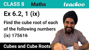 Ex 6.2, 1 (ix) - Find cube root of 175616 by prime factorisation method - Teachoo