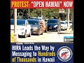 HIRA's "Freedom Caravan to Open Hawaii"