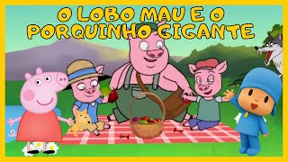 🐷PEPPA E POCOYO🧢 Apresentam- O LOBO MAU E O PORQUINHO GIGANTE- Historinha Infantil 👶