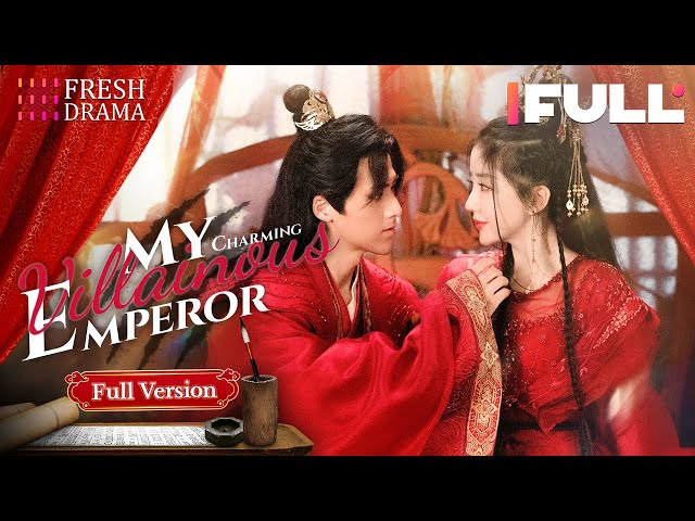 【Full Version】My Charming Villainous Emperor | Chen Xinyu, Li Ben | Fresh Drama class=