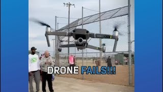 Drone Fails!!!