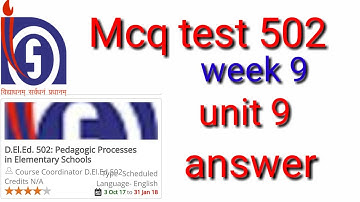 Swayam mcq test unit 9, course 502, week 9.must attempt test.nios d.el.ed.