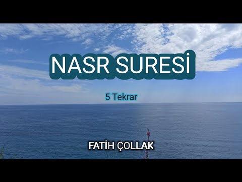 Nasr suresi Fatih Çollak 5 Tekrar Takipli dinle izle takip et ezberle oku öğren ezberleme