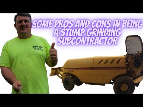 Some Pros and Cons in being a Stump grinding Subcontractor