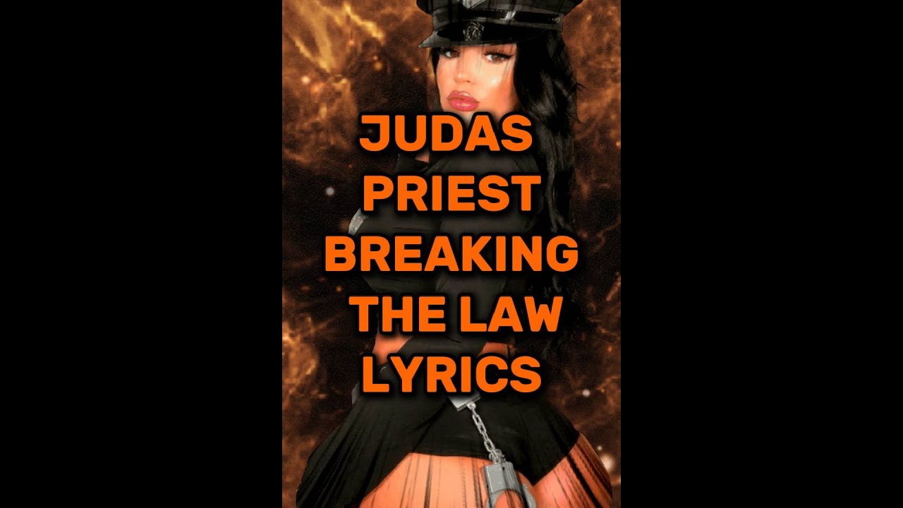 JUDAS PRIEST BREAKING THE LAW LYRICS