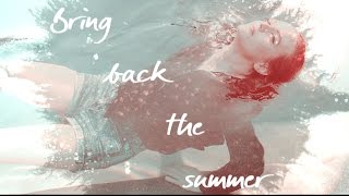 Multifandom | Bring Back The Summer