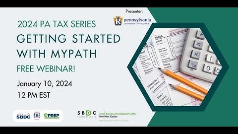 2024 PA Tax Series: Getting Started with myPATH