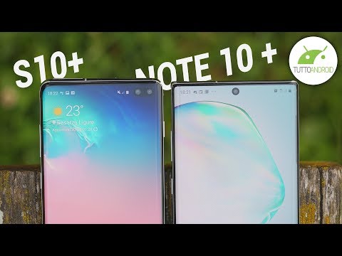 GALAXY S10+ vs NOTE 10+: QUALE CONVIENE di PIU'? | confronto  ITA | TuttoAndroid