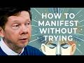 Eckhart Tolle on Willpower and Wanting in Manifestation
