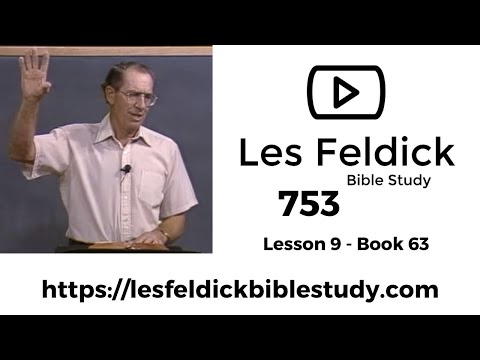 753 - Les Feldick Bible Study - Lesson 3 Part 1 Book 63 - The Palestinian Covenant