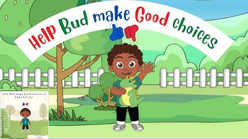 Will Bud Make Good Choices | Animated Cartoon for Kids | By Jessica Hooks