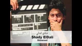 Shady Eldali  ( showreel ) شادي الدالي