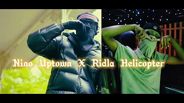 Nino Uptown X Ridla Helicopter