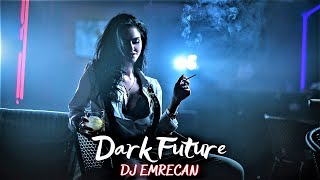 DJ Emrecan - Dark Future (Club Mix) Resimi