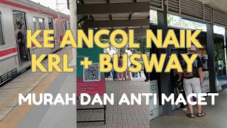 Ke Ancol Naik KRL dan TransJakarta, Ternyata Semudah Ini!