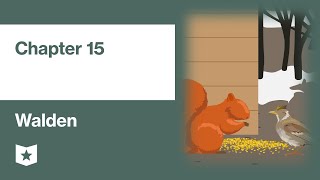 Walden by Henry David Thoreau | Chapter 15