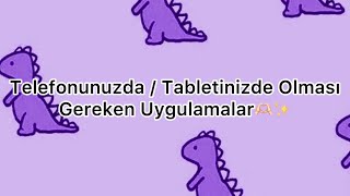 Telefonunuzda Tabletinizde Olması Gereken Uygulamalar