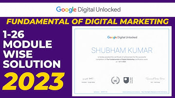 Google Digital Unlocked Course Solution | Fundamental Of Digital Marketing All 1-26 Modules Solution