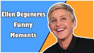 Ellen  Degeneres | Funny Moments | Part -2