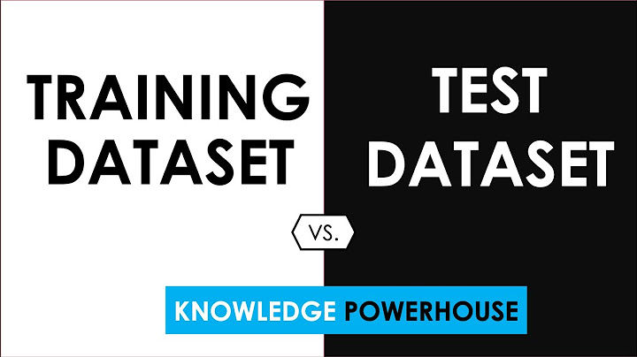 What is the difference between Training dataset and Test dataset?
