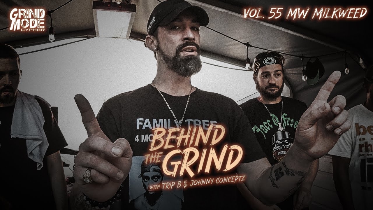 Grind Mode Cypher - Behind The Grind Vol. 55 - MW Milkweed