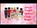Mi Colección de Perfumes La Rives y sus Dupes ( Actualizada ) Perfumes economicos.